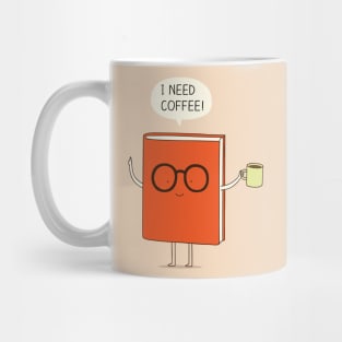 I need coffee! Mug